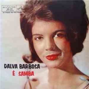 Dalva Barbosa - É Samba