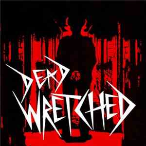 Dead Wretched - 82 Practice