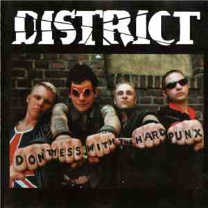 District - Don't Mess With The Hard Punx