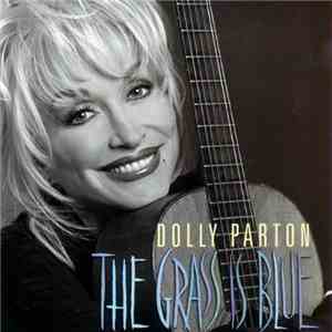 Dolly Parton - The Grass Is Blue