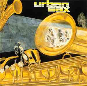 Gilbert Artman, Urban Sax - Urban Sax