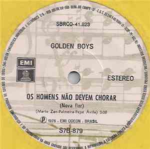 Golden Boys - Os Homens Não Devem Chorar / Nas 