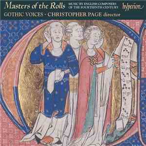 Gothic Voices , Christopher Page - Masters Of The Rolls
