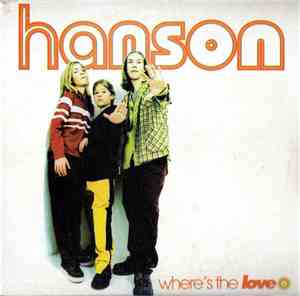 Hanson - Where's The Love