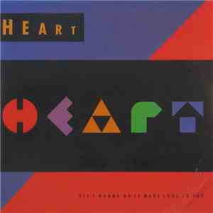 Heart - All I Wanna Do Is Make Love To You