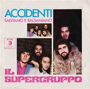 Il Supergruppo - Accidenti