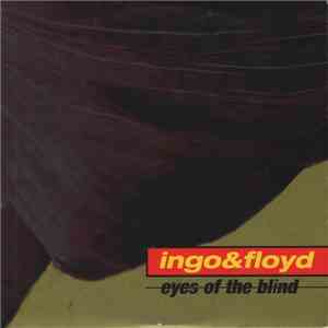 Ingo & Floyd - Eyes Of The Blind