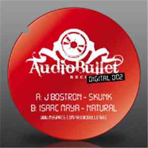 J Bostron / Isaac Maya - Audio Bullet Digital 002