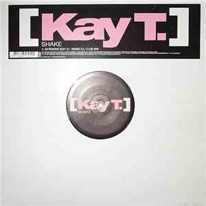 Kay T. - Shake