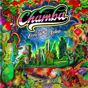 La Chamba - Ecos De La Selva