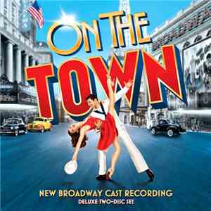 Leonard Bernstein - On The Town - New Broadway Cast Recording