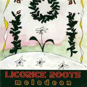 Licorice Roots - Melodeon