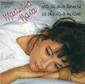 Mariella Nava - Ora Si Può Dormire / C'è Chi Va A Milano