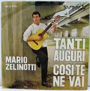 Mario Zelinotti - Tanti Auguri / Cosi Te Ne Vai
