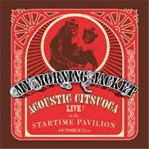 My Morning Jacket - Acoustic Citsuoca