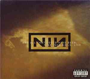 Nine Inch Nails - And All That Could Have Been