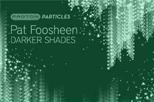 Pat Foosheen - Darker Shades