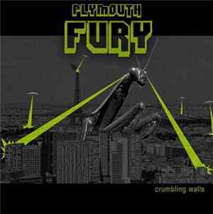 Plymouth Fury -  Crumbling Walls