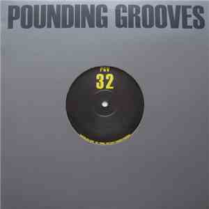 Pounding Grooves - Pounding Grooves 32