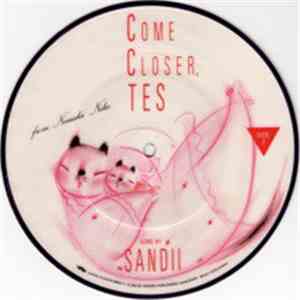 Sandii - Come Closer, Tes