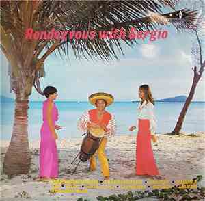 Sergio Fochi - Rendezvous With Sergio