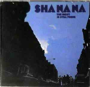 Sha Na Na - The Night Is Still Young