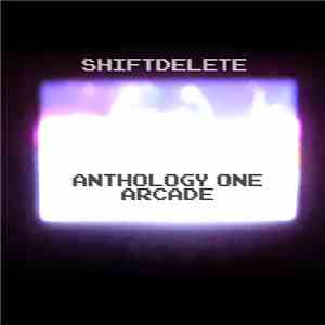 Shiftdelete - Anthology One: Arcade