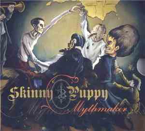 Skinny Puppy - Mythmaker