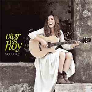 Soledad - Vivir Es Hoy