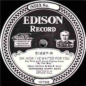 Tennessee Happy Boys  /  Jack Stillman's Orchestra - Oh, How I've Waited Fo ...