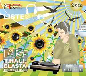 T.Half & Blasta - Listen Up! DJs: T.Half & Blasta