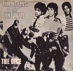 The Dice  - The Young And The Wild