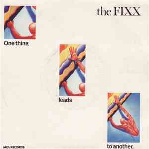 The Fixx - One Thing Leads To Another