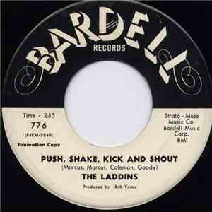 The Laddins - Push, Shake, Kick And Shout