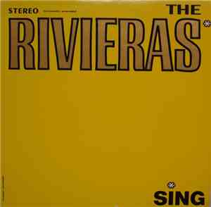 The Rivieras  - Sing