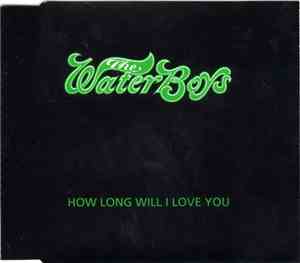 The Waterboys - How Long Will I Love You