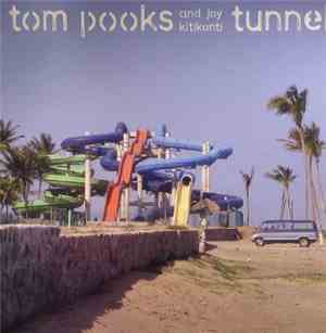 Tom Pooks & Joy Kitikonti - Tunnel