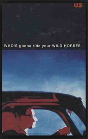 U2 - Who's Gonna Ride Your Wild Horses