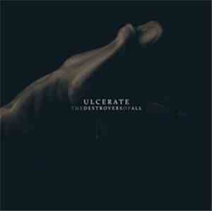 Ulcerate - The Destroyers Of All