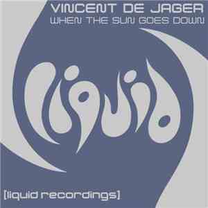 Vincent De Jager - When The Sun Goes Down
