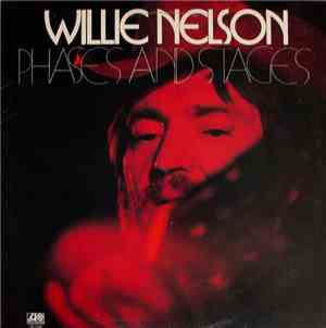 Willie Nelson - Phases And Stages