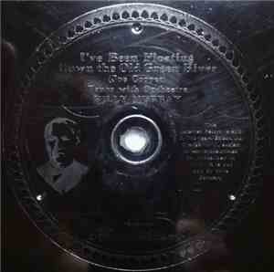 Billy Murray / George L. Thompson - I've Been Floating Down The Old Green River / Cohen At The Telephone