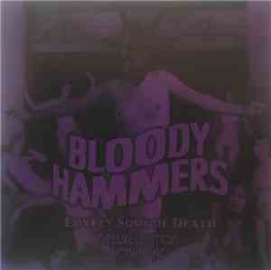Bloody Hammers - Lovely Sort Of Death