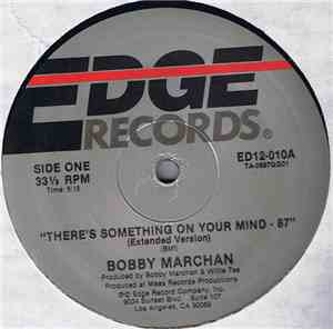 Bobby Marchan - There's Something On Your Mind - 87