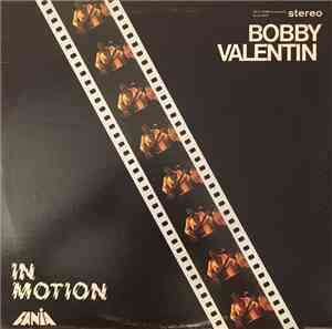 Bobby Valentin - In Motion