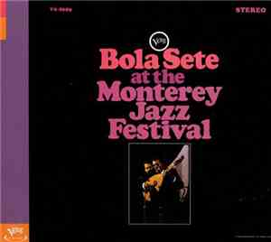 Bola Sete - Bola Sete At The Monterey Jazz Festival