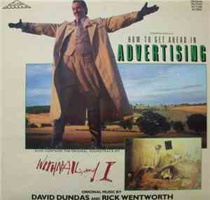 David Dundas & Rick Wentworth - How To Get Ahead In Advertising / Withnail  ...