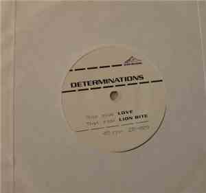 Determinations - Love / Lion Bite