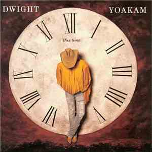 Dwight Yoakam - This Time