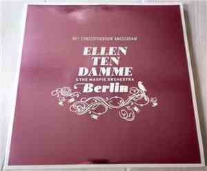 Ellen Ten Damme & The Magpie Orchestra - Berlin